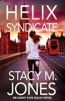 Helix Syndicate by Jones, Stacy M.
