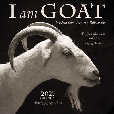 I Am Goat 2027 Wall Calendar: Wisdom from Nature's Philosophers by Horan, Kevin