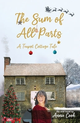 The Sum of All Parts by Cook, Annie