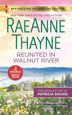 Reunited in Walnut River & a Matter of the Heart: A 2-In-1 Collection by Thayne, Raeanne
