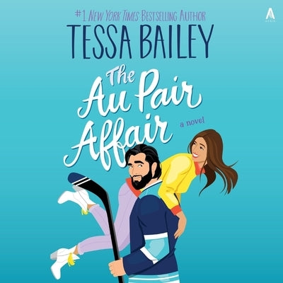 Au Pair Affair by Bailey, Tessa