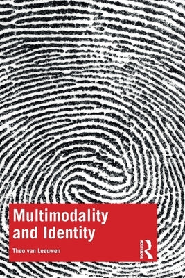 Multimodality and Identity by Van Leeuwen, Theo