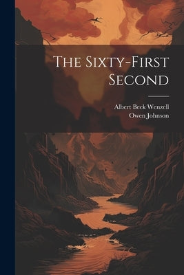 The Sixty-First Second by Johnson, Owen