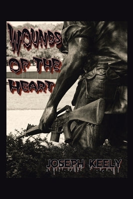 Wounds of the Heart by Keely, Joseph