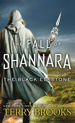 The Black Elfstone: The Fall of Shannara by Brooks, Terry