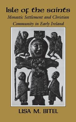 Isle of the Saints by Bitel, Lisa M.