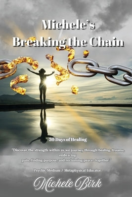 Michele's Breaking the Chain by Birk, Michele