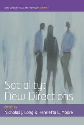 Sociality: New Directions by Long, Nicholas J.