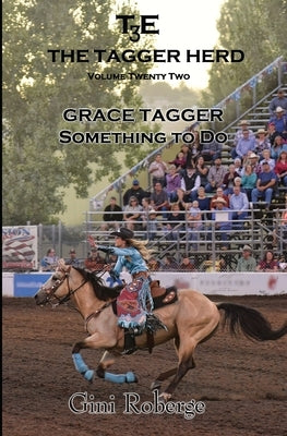 The Tagger Herd: Something To Do: Grace Tagger by Roberge, Gini