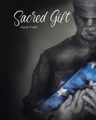 Sacred Gift by Cobb, Gayle