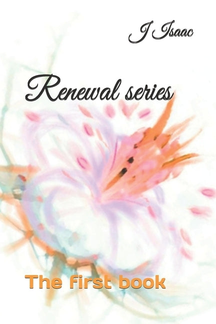 Renewal series: The first book by Isaac, H.
