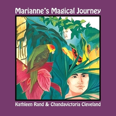 Marianne's Magical Journey by Rand, Kathleen