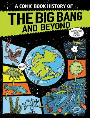 A Comic Book History of the Big Bang and Beyond by Claybourne, Anna