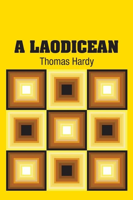 A Laodicean by Hardy, Thomas