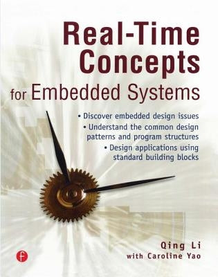 Real-Time Concepts for Embedded Systems by Li, Qing