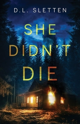 She Didn't Die by Sletten, D. L.