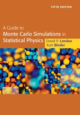 A Guide to Monte Carlo Simulations in Statistical Physics by Landau, David