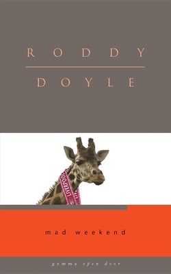 Mad Weekend by Doyle, Roddy