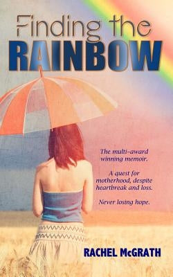 Finding the Rainbow by McGrath, Rachel