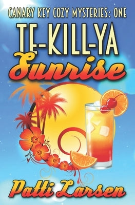 Te-Kill-Ya Sunrise by Larsen, Patti
