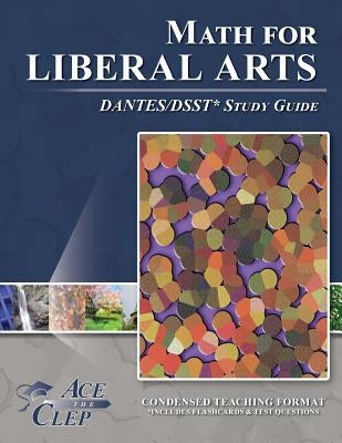 DSST Math for Liberal Arts DANTES Study Guide by Ace the Clep