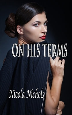 On His Terms by Nichols, Nicola