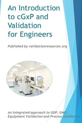 An Introduction to cGxP and Validation for Engineers by Tobin, Emmet Patrick