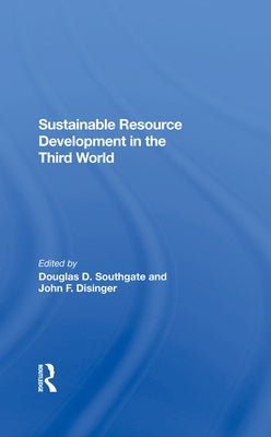 Sustainable Resource Development in the Third World by Southgate, Doug