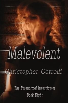Malevolent by Carrolli, Christopher