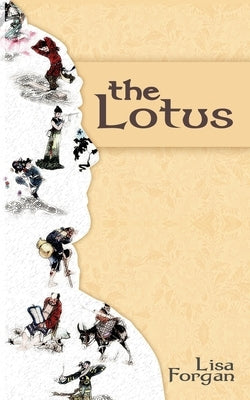 The Lotus by Forgan, Lisa