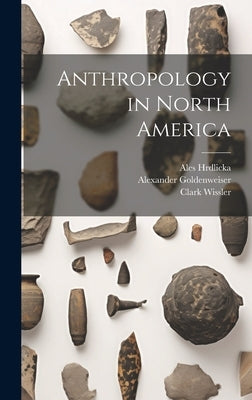 Anthropology in North America by Swanton, John Reed