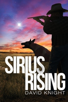 Sirius Rising by Knight, David J.