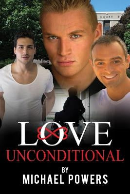 Love Unconditional by Powers, Michael