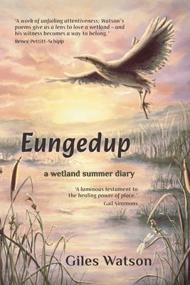 Eungedup: A Wetland Summer Diary by Watson, Giles