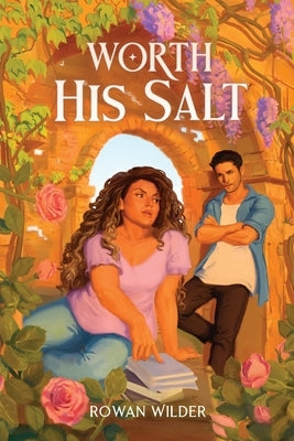 Worth His Salt by Wilder, Rowan