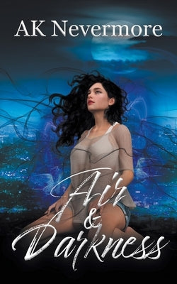 Air & Darkness by Nevermore, Ak