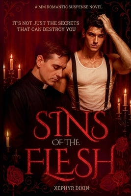 Sins of the Flesh by Dixin, Xephyr