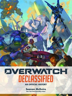 Overwatch: Declassified by McGuire, Seanan