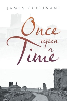 Once Upon a Time by Cullinane, James