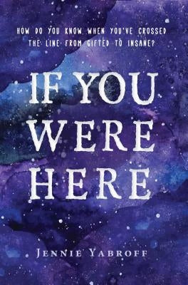 If You Were Here by Yabroff, Jennie
