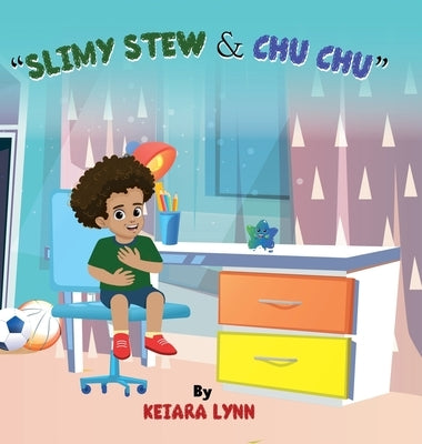 Slimy Stew & Chu Chu by Lynn, Keiara
