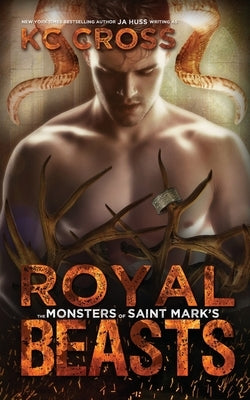 Royal Beasts: A Monster Romance by Huss, Ja