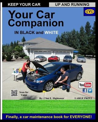Your Car Care Companion Black and White: Black and White Edition by Hightower, Nichole M.