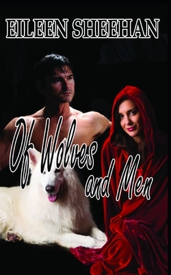 Of Wolves and Men by Sheehan, Eileen