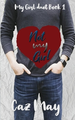 Not my Girl by May, Caz