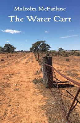 The Water Cart by McFarlane, Malcolm
