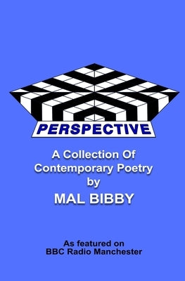 Perspective: A Collection Of Contemporary Poetry by Bibby, Mal