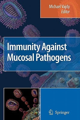 Immunity Against Mucosal Pathogens by Vajdy, Michael