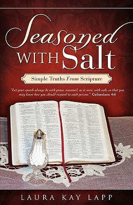 Seasoned with Salt by Lapp, Laura Kay