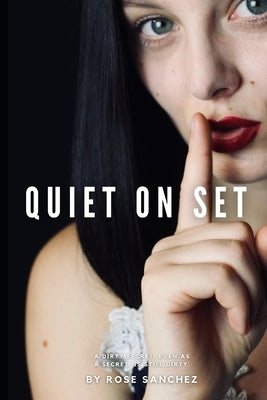 Quiet on Set by Sanchez, Rose